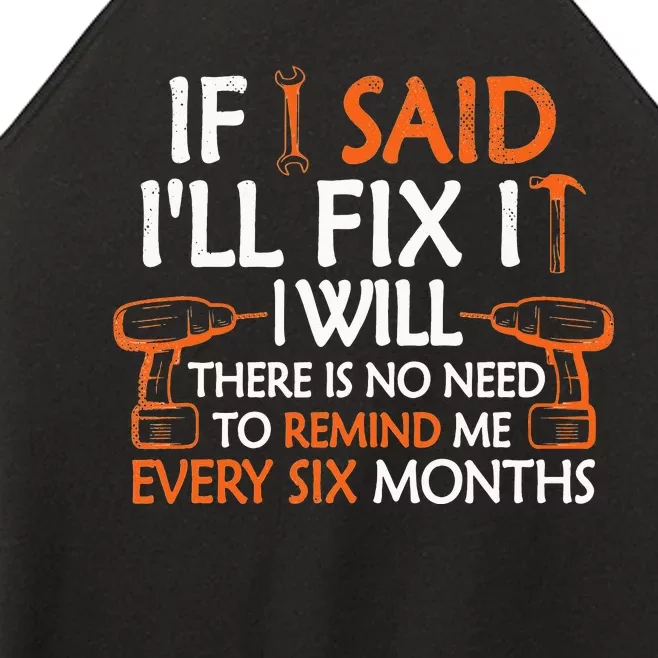 If I Said I'll Fix it I Will Funny Mechanic Handyman Tools Women’s Perfect Tri Rocker Tank