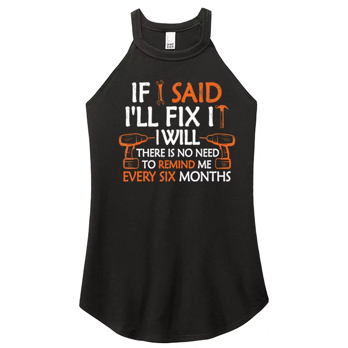 If I Said I'll Fix it I Will Funny Mechanic Handyman Tools Women’s Perfect Tri Rocker Tank