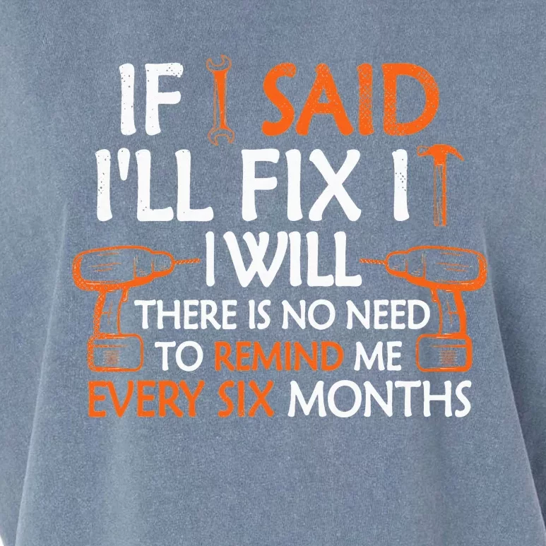 If I Said I'll Fix it I Will Funny Mechanic Handyman Tools Garment-Dyed Women's Muscle Tee