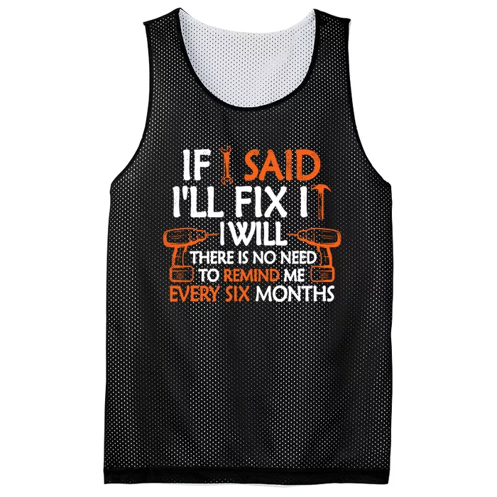 If I Said ILl Fix It I Will Funny Mechanic Handyman Tools Mesh Reversible Basketball Jersey Tank