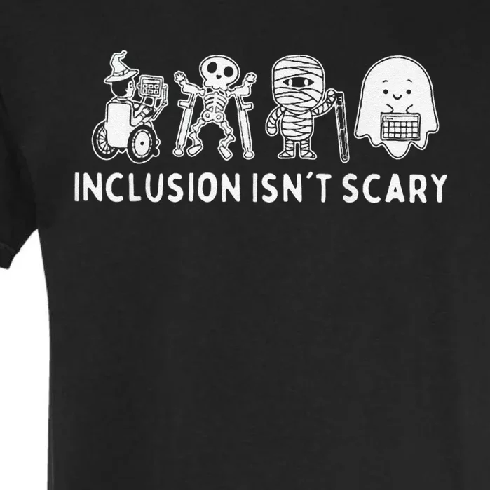 Inclusion IsnT Scary Teacher Skeleton Ghost Cute Gift Garment-Dyed Heavyweight T-Shirt