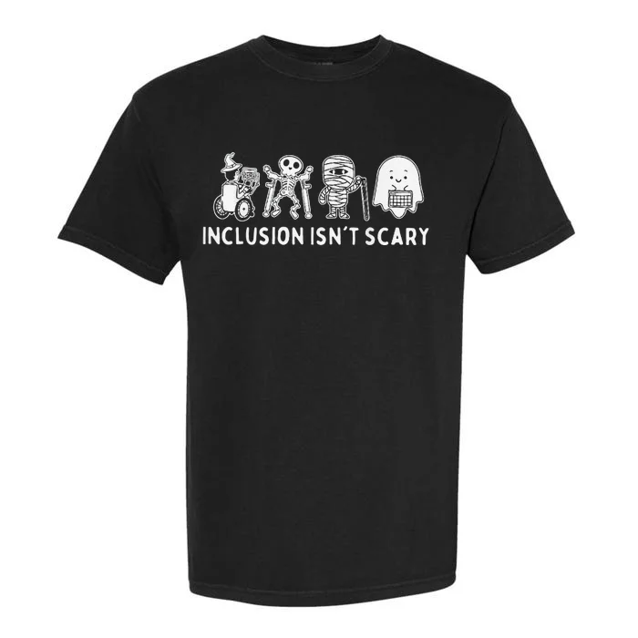 Inclusion IsnT Scary Teacher Skeleton Ghost Cute Gift Garment-Dyed Heavyweight T-Shirt