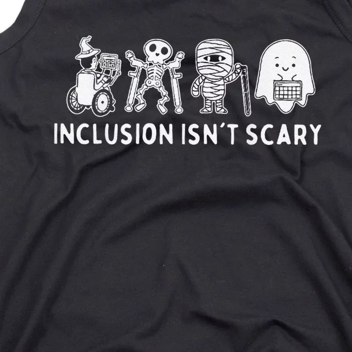 Inclusion IsnT Scary Teacher Skeleton Ghost Cute Gift Tank Top