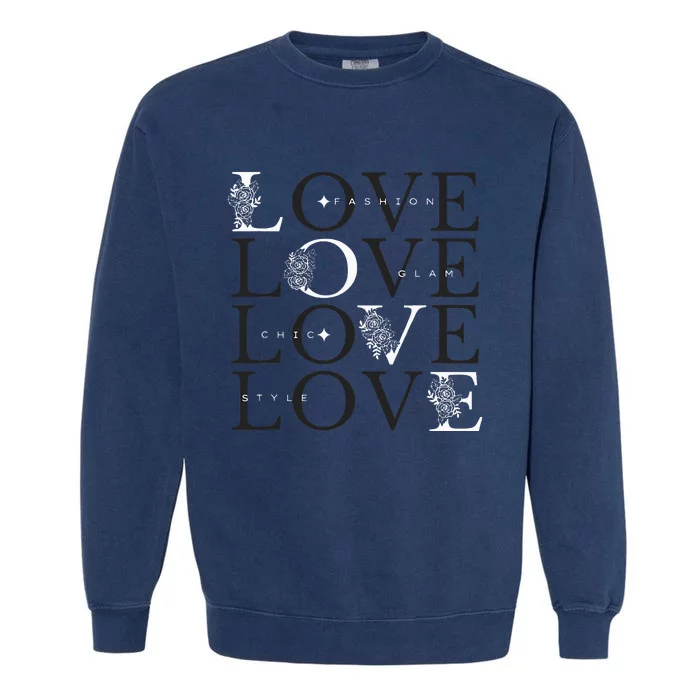 Inspire In Style Love For Fashion Garment-Dyed Sweatshirt