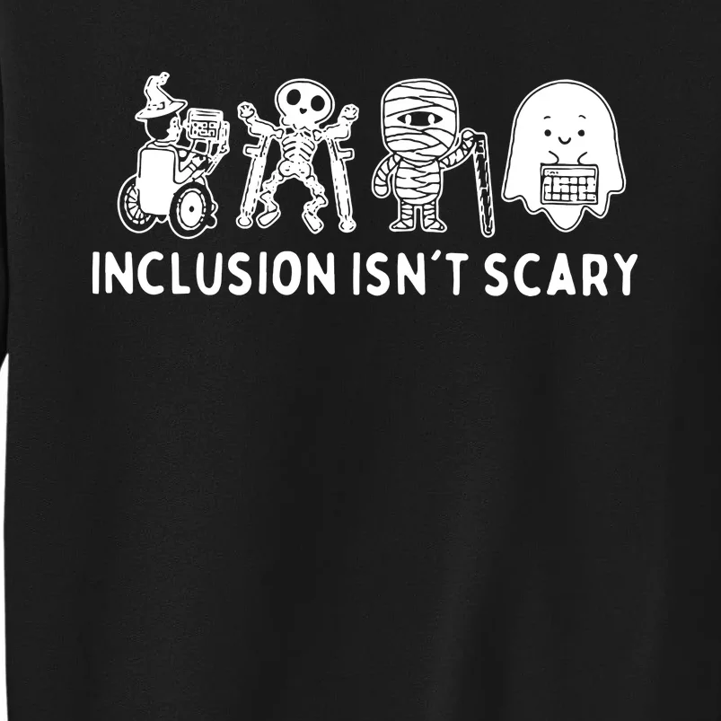 Inclusion Isnt Scary Teacher Skeleton Ghost Cute Halloween Tall Sweatshirt