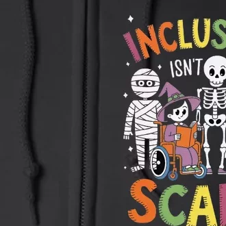 Inclusion IsnT Scary Mummy Boo Ghost Halloween Full Zip Hoodie