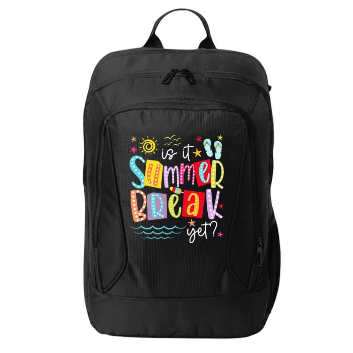 Is It Summer Break Yet Teacher Student City Backpack