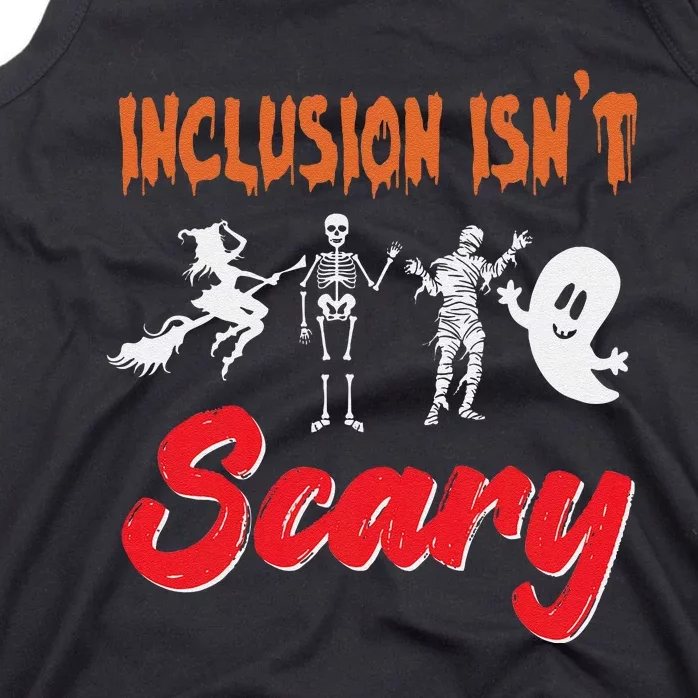 Inclusion IsnT Scary Halloween Boo Witch Skeleton Mummy Tank Top