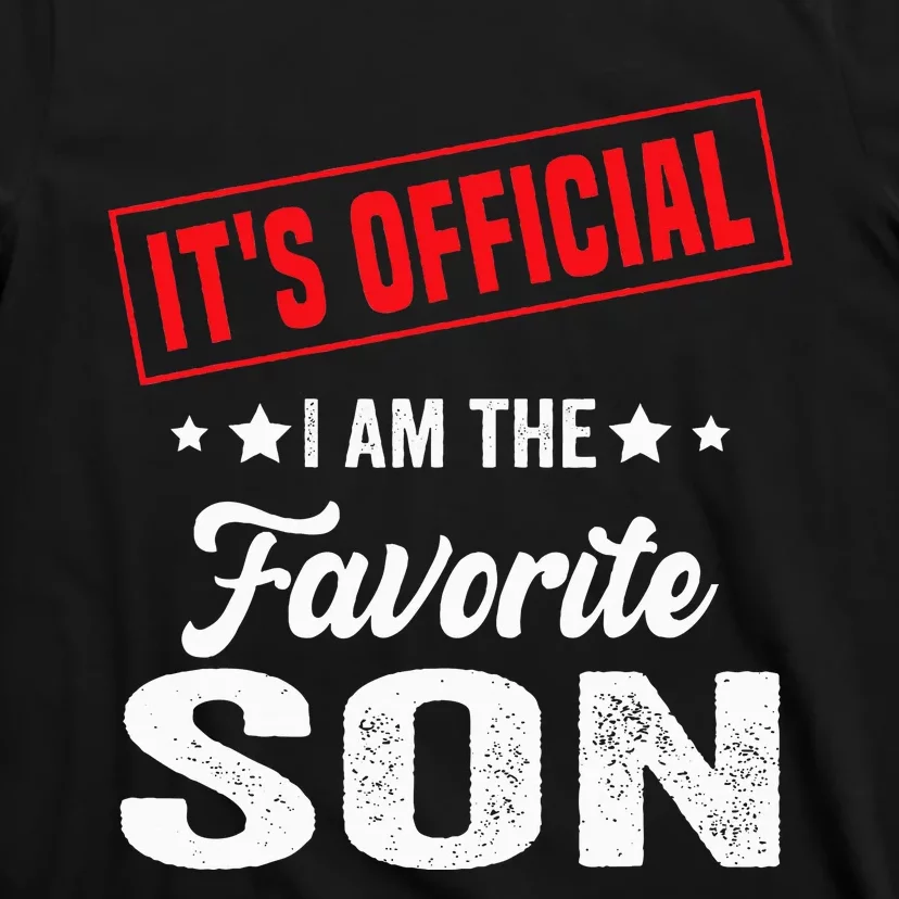 It's I'm The Favorite Son T-Shirt