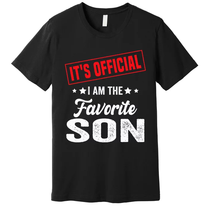 It's I'm The Favorite Son Premium T-Shirt