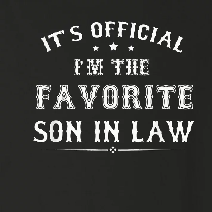 Its Im The Favorite Son In Law Toddler Long Sleeve Shirt