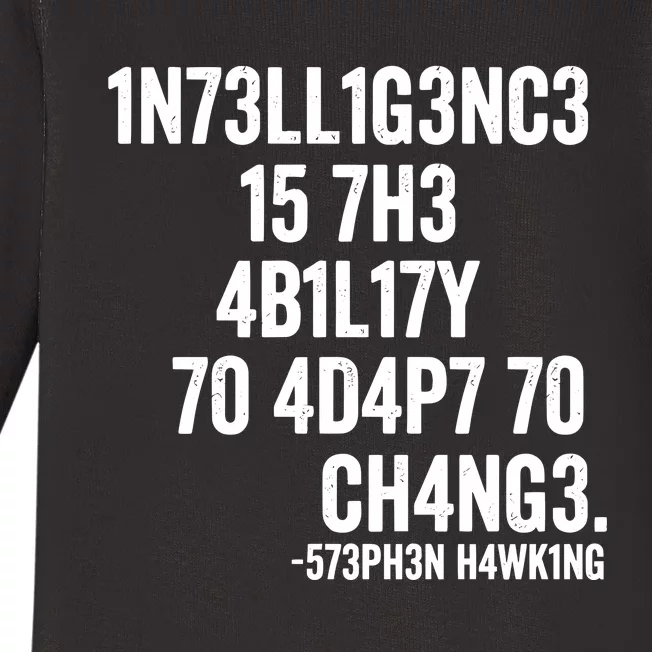 Intelligence Is The Ability To Adapt To Change Baby Long Sleeve Bodysuit