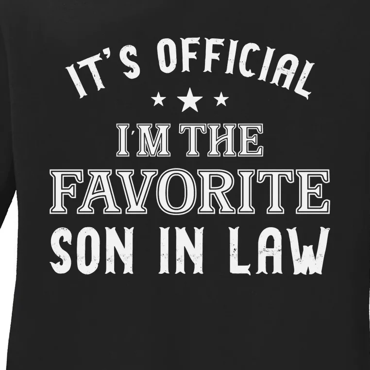 It’s I’m The Favorite Son In Law Ladies Long Sleeve Shirt