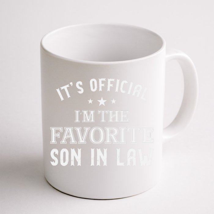 It’s I’m The Favorite Son In Law Front & Back Coffee Mug