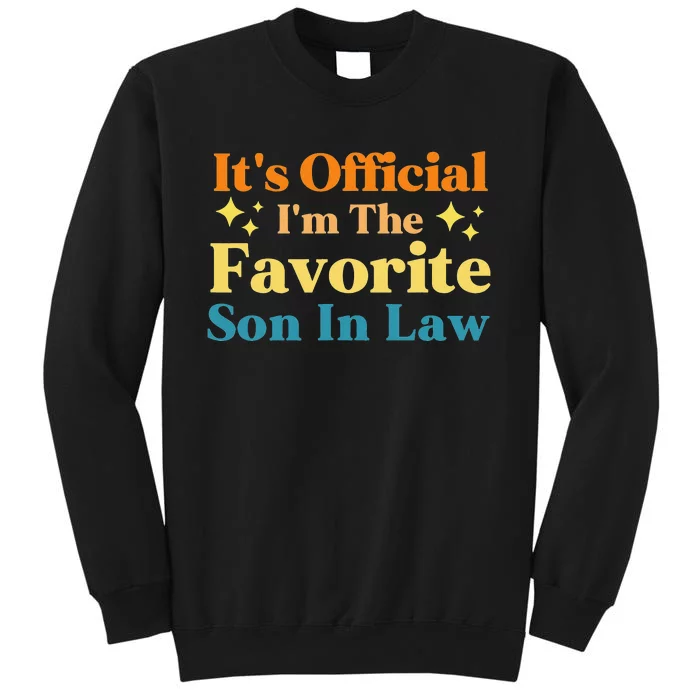 It's I'm The Favorite Son In Law Funny Sweatshirt