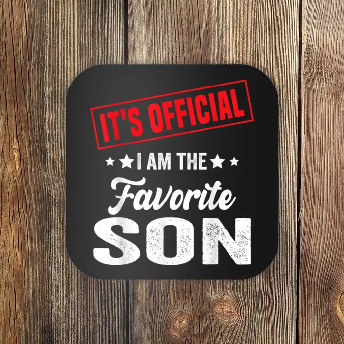 ItS IM The Favorite Son Gift Coaster