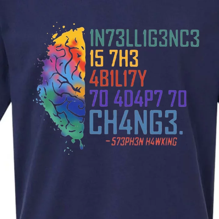 Intelligence Is The Ability To Adapt To Change Sueded Cloud Jersey T-Shirt