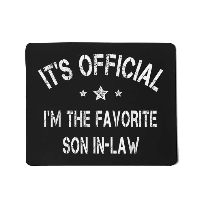 Its Im The Favorite Son In Law Funny Vintage Mousepad