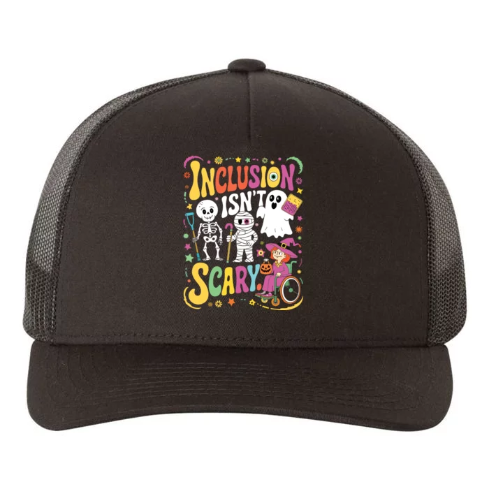 Inclusion IsnT Too Scary Ghost Slp Halloween Sped Teacher Yupoong Adult 5-Panel Trucker Hat