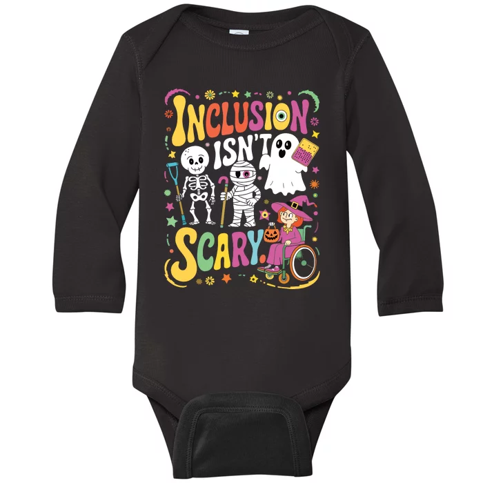 Inclusion IsnT Too Scary Ghost Slp Halloween Sped Teacher Baby Long Sleeve Bodysuit