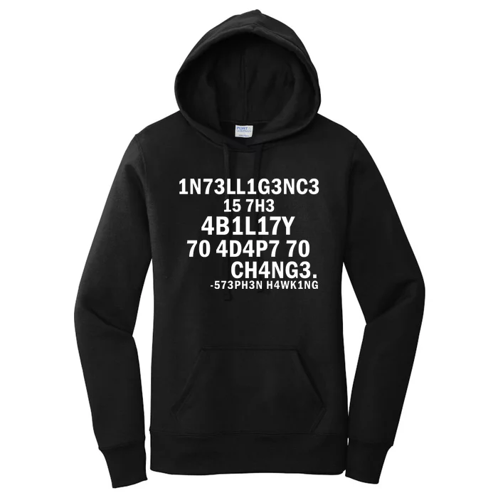 Intelligence Is The Ability To Adapt To Change Women's Pullover Hoodie