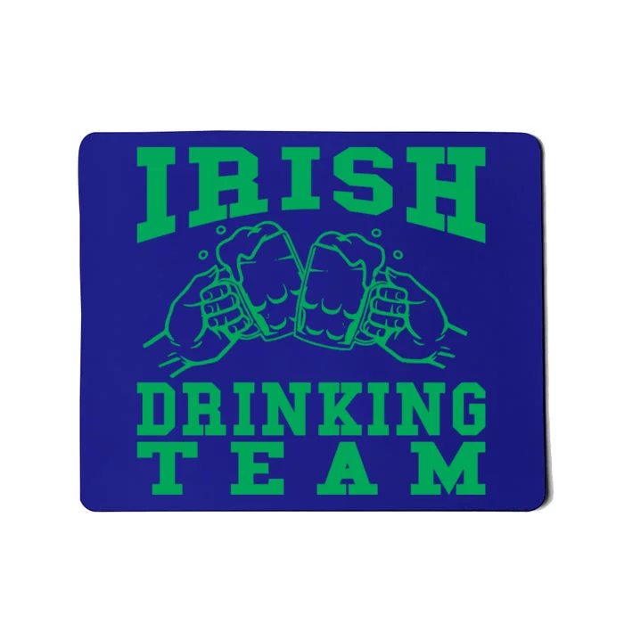 Irish Ing Team Gift St Patricks Day Gift Funny Beer Design Gift Mousepad