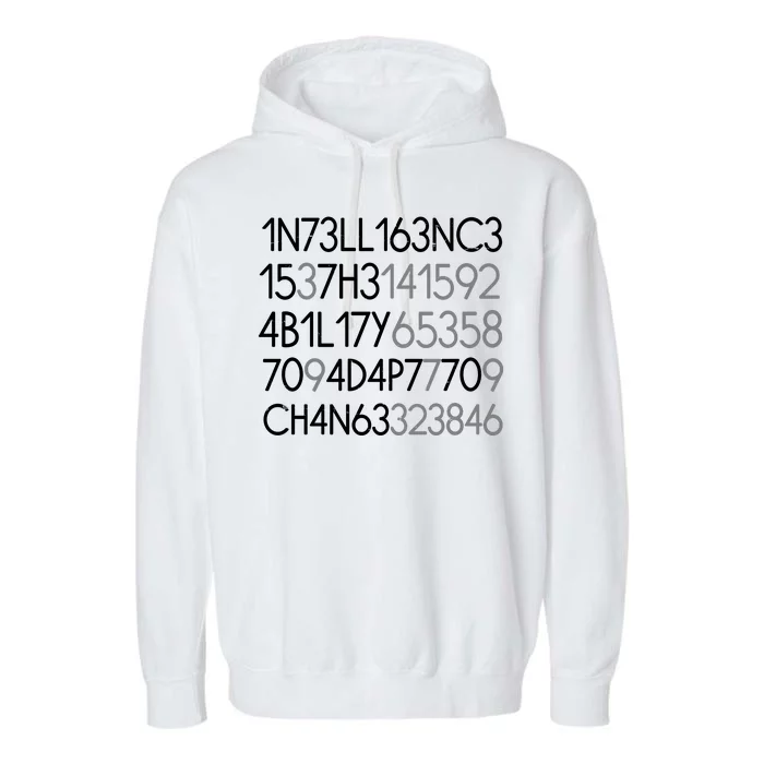 Intelligence Is The Ability To Adapt To Change Garment-Dyed Fleece Hoodie