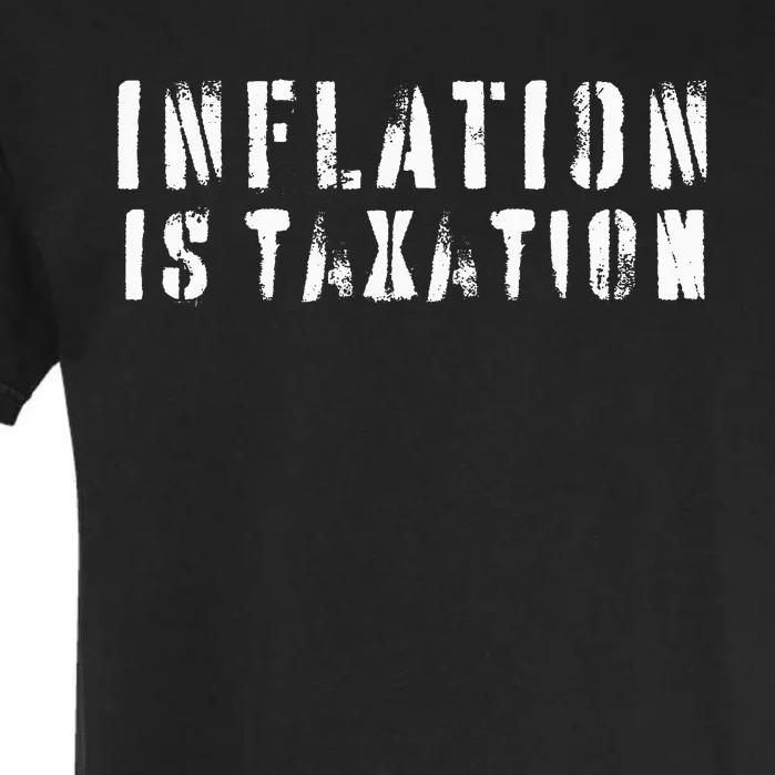 Inflation Is Taxation Garment-Dyed Heavyweight T-Shirt