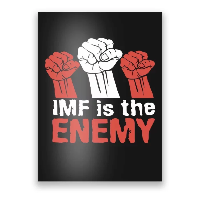 Imf Is The Enemy Poster