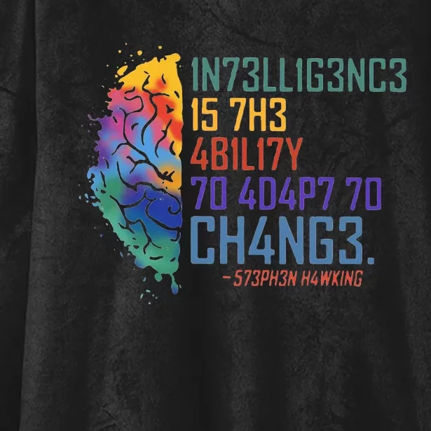 Intelligence Is The Ability To Adapt To Change Hooded Wearable Blanket