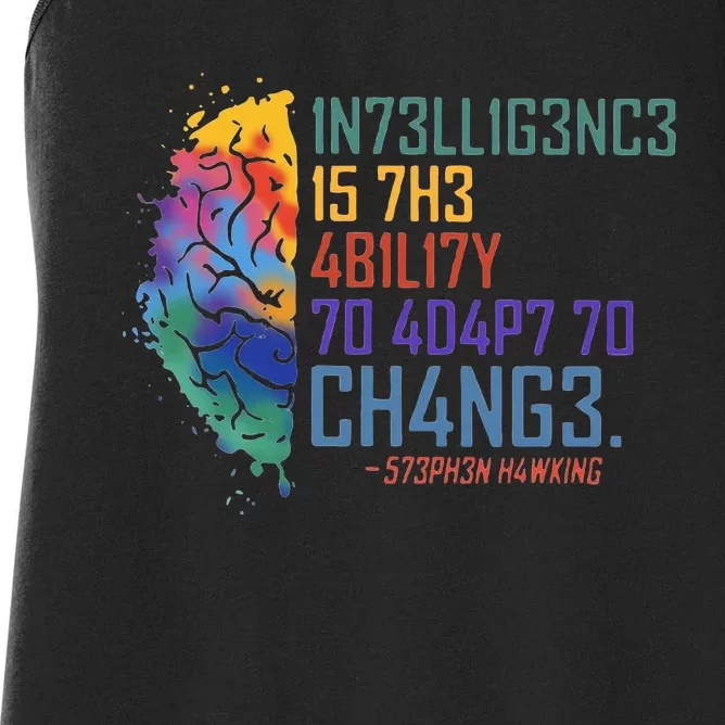 Intelligence Is The Ability To Adapt To Change Women's Racerback Tank