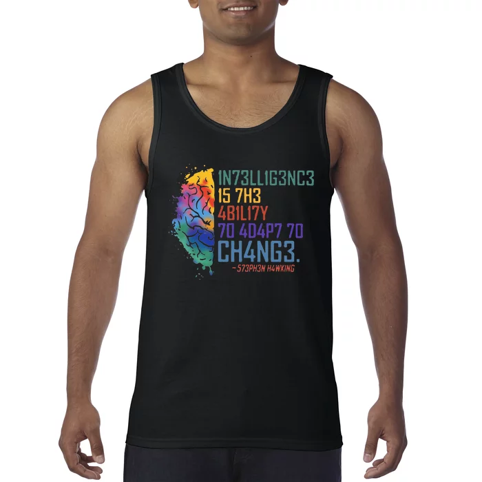 Intelligence Is The Ability To Adapt To Change Tank Top