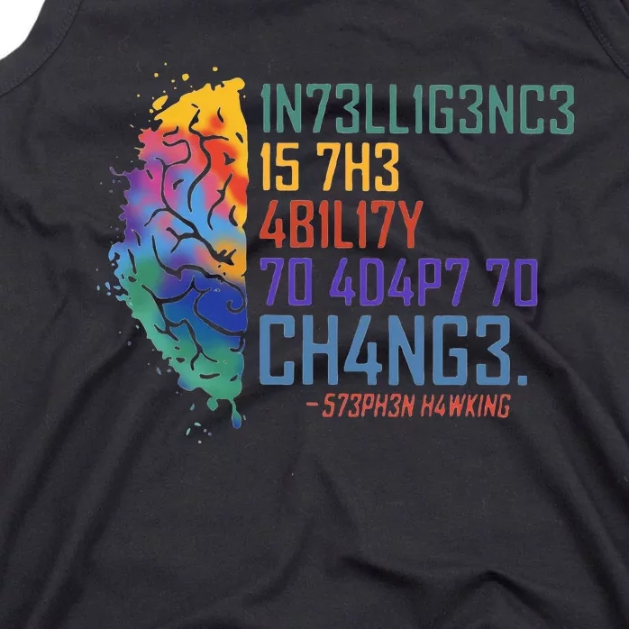 Intelligence Is The Ability To Adapt To Change Tank Top