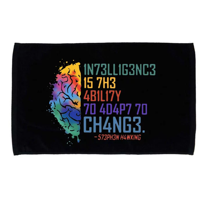 Intelligence Is The Ability To Adapt To Change Microfiber Hand Towel