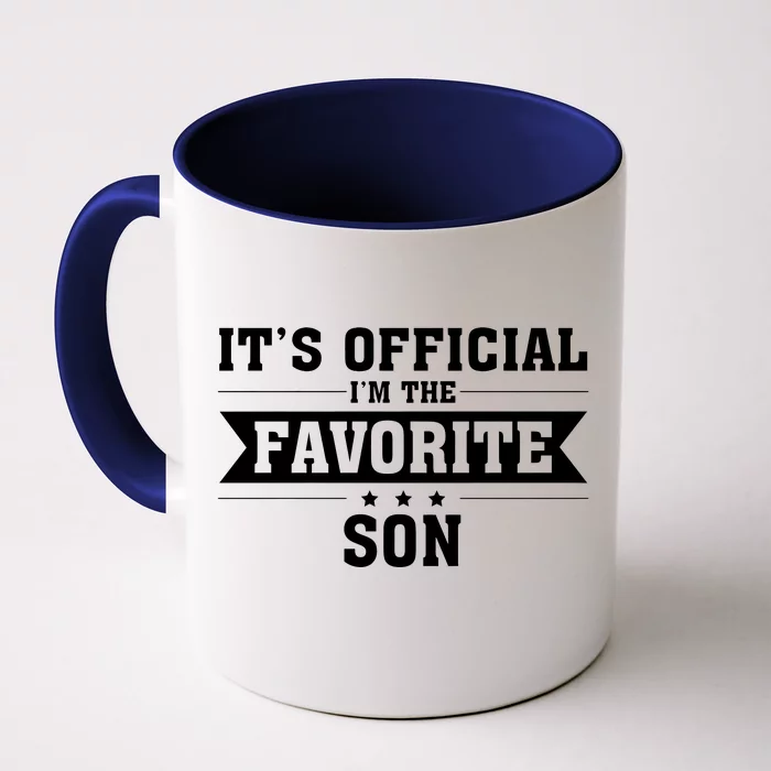 Its Im The Favorite Son Funny Family Matching Dad Mom Front & Back Coffee Mug