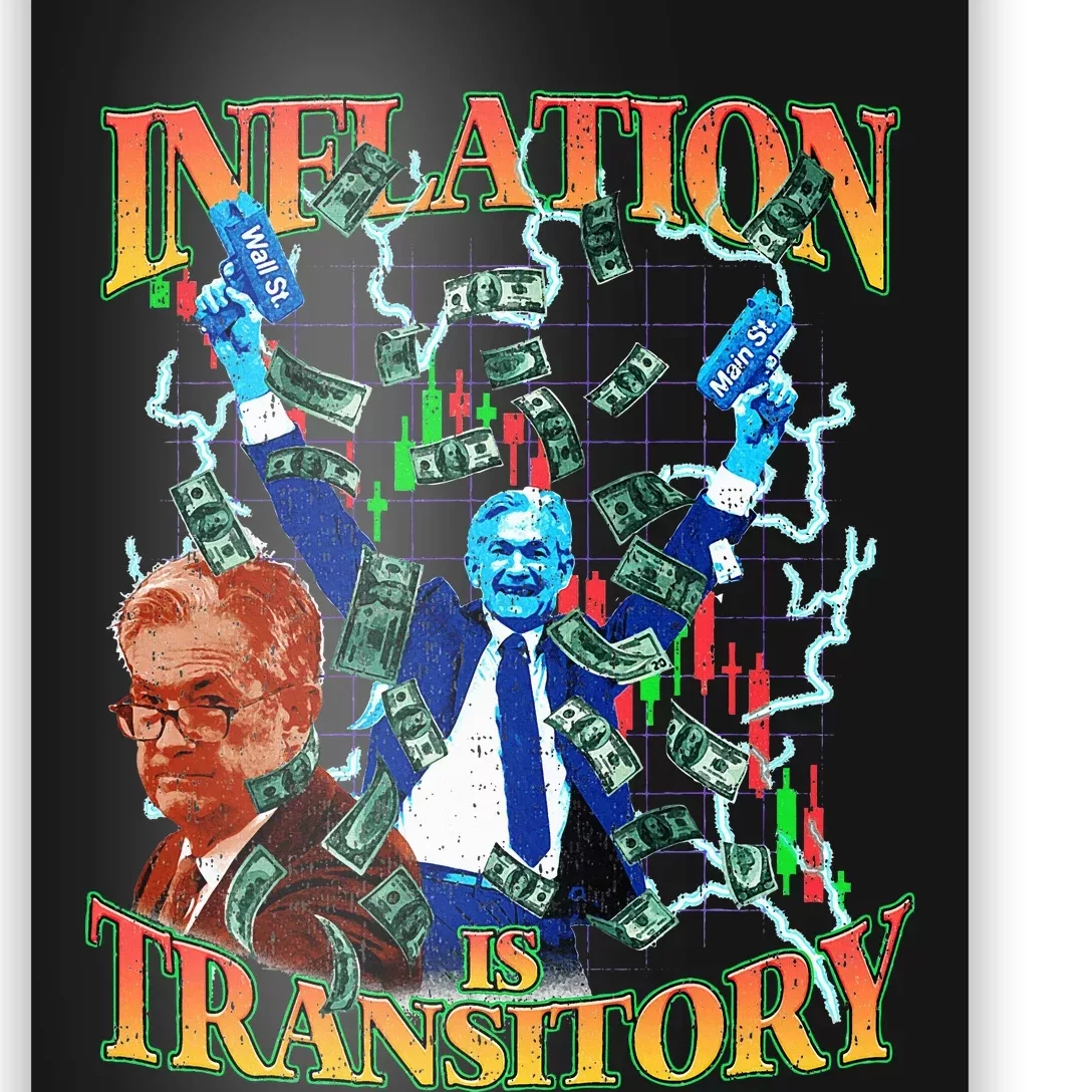 Inflation Is Transitory  90s Bootleg Merch Style JPOW Poster