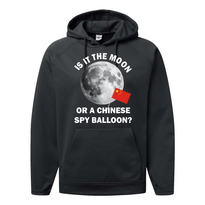 Is It The Moon Or A Chinese Spy Balloon Performance Fleece Hoodie