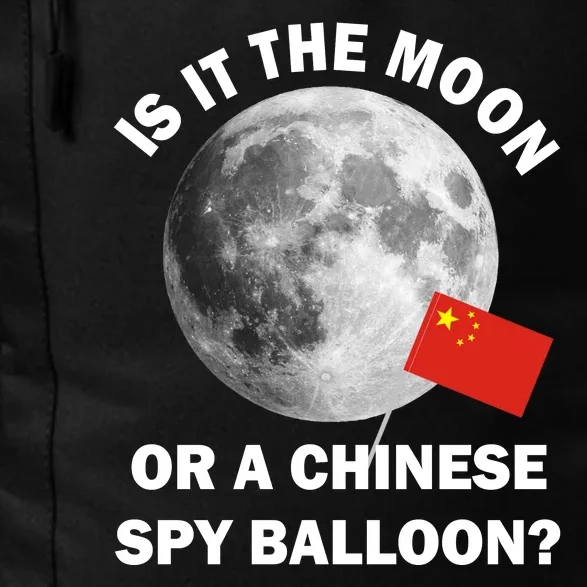 Is It The Moon Or A Chinese Spy Balloon Daily Commute Backpack