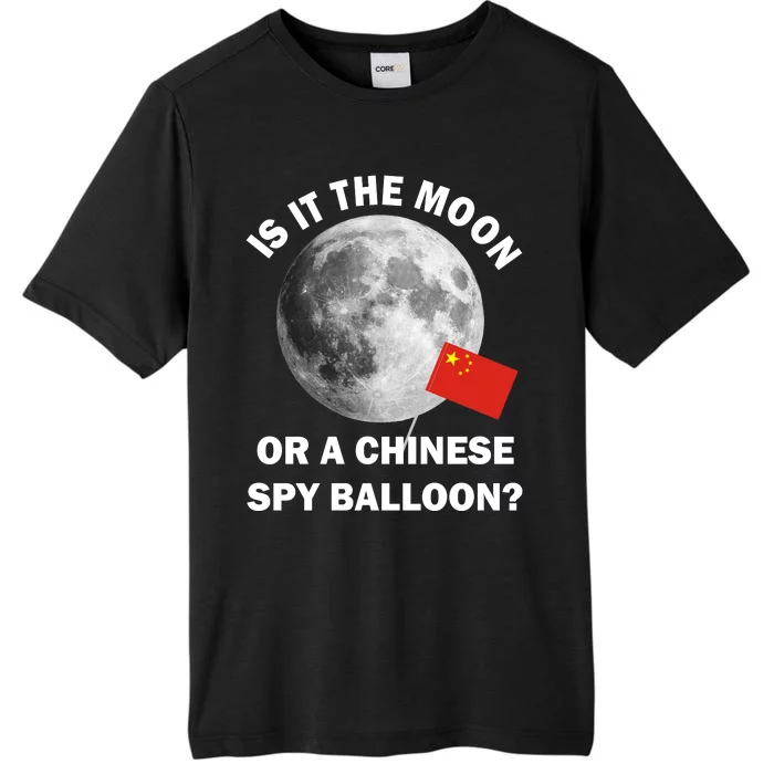 Is It The Moon Or A Chinese Spy Balloon ChromaSoft Performance T-Shirt