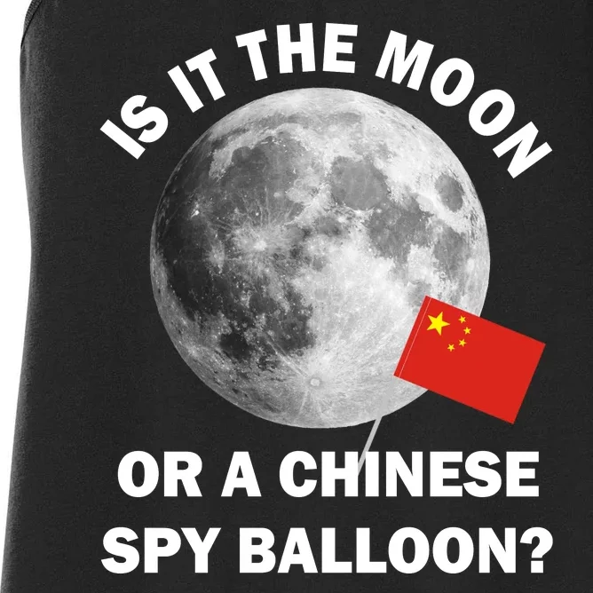 Is It The Moon Or A Chinese Spy Balloon Women's Racerback Tank