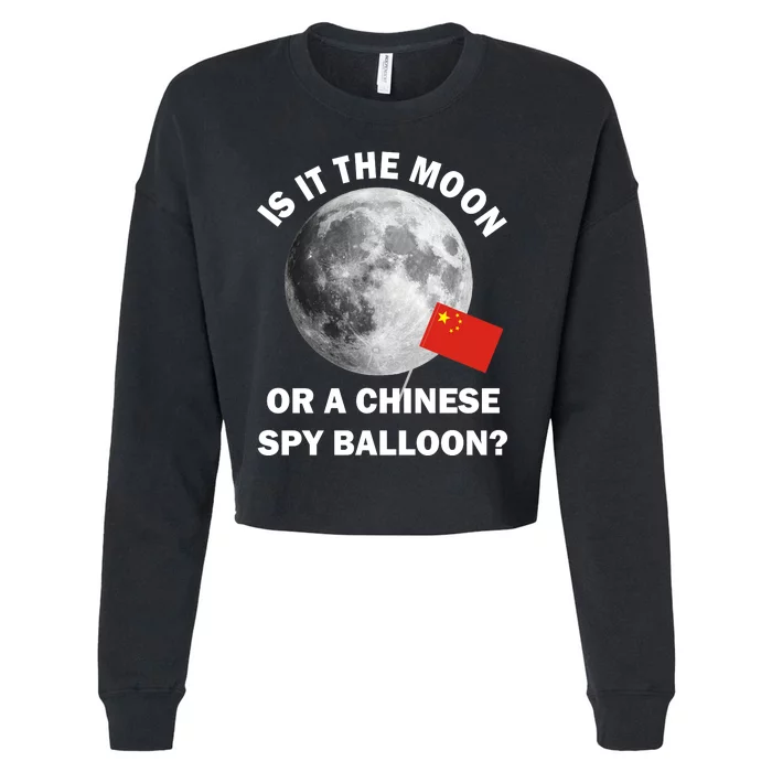 Is It The Moon Or A Chinese Spy Balloon Cropped Pullover Crew