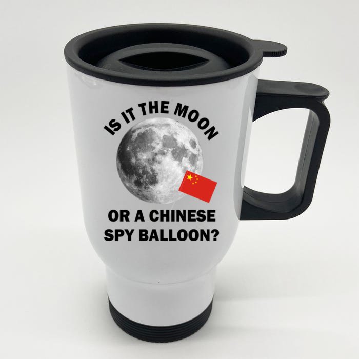 Is It The Moon Or A Chinese Spy Balloon Front & Back Stainless Steel Travel Mug