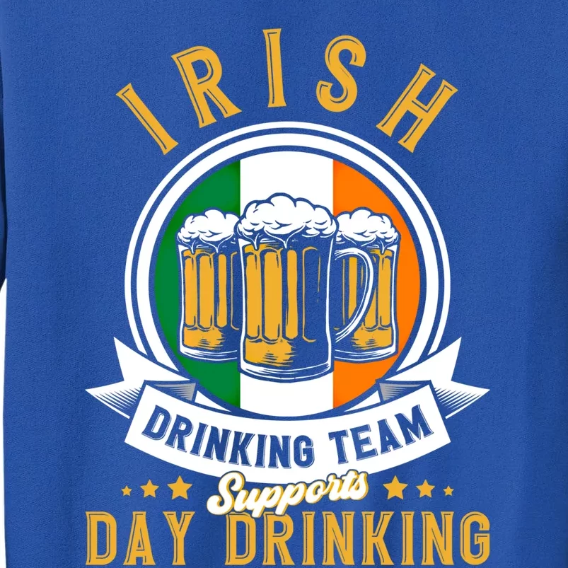 Irish Ing Team Supports Day Ing Ireland Gift Tall Sweatshirt