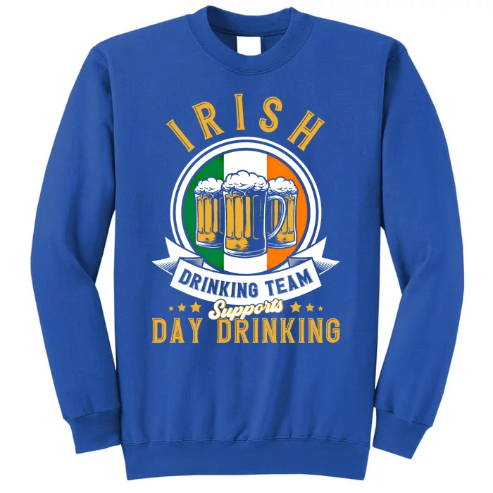 Irish Ing Team Supports Day Ing Ireland Gift Tall Sweatshirt