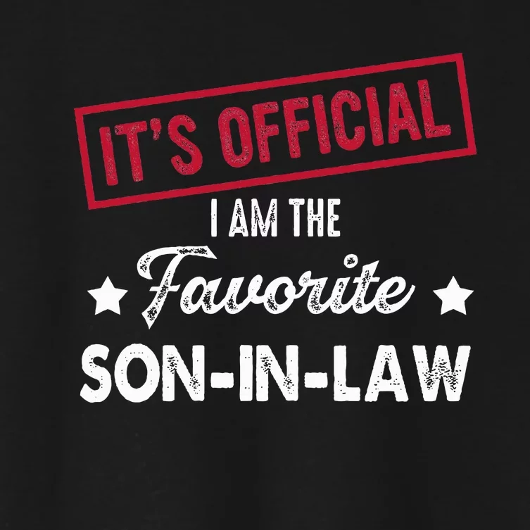 Its Im The Favorite Son In Law Women's Crop Top Tee