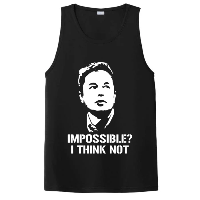 Impossible I Think Not Elon Musk Performance Tank