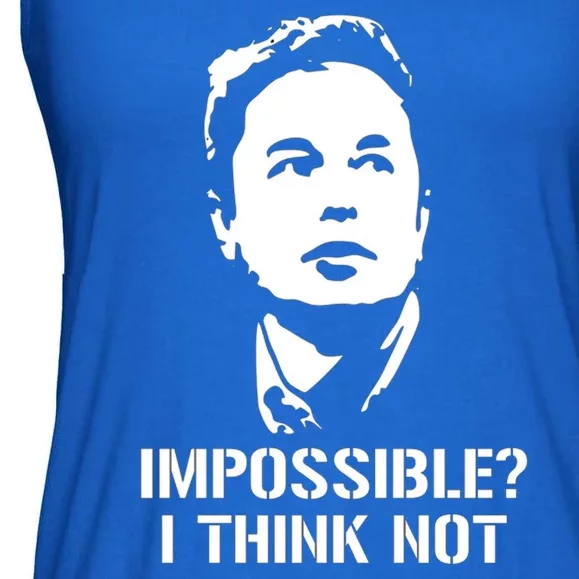 Impossible I Think Not Elon Musk Ladies Essential Flowy Tank