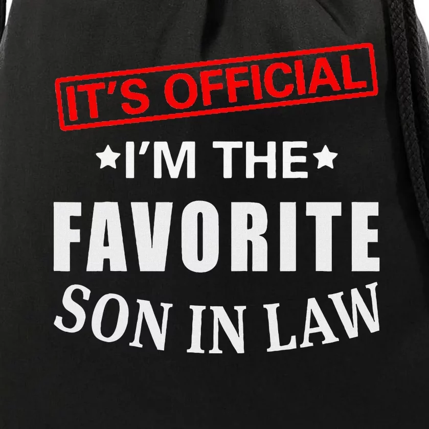 Its Im The Favorite Son In Law Drawstring Bag