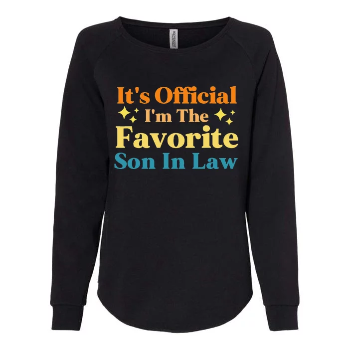 It's I'm The Favorite Son In Law Family Humor Womens California Wash Sweatshirt