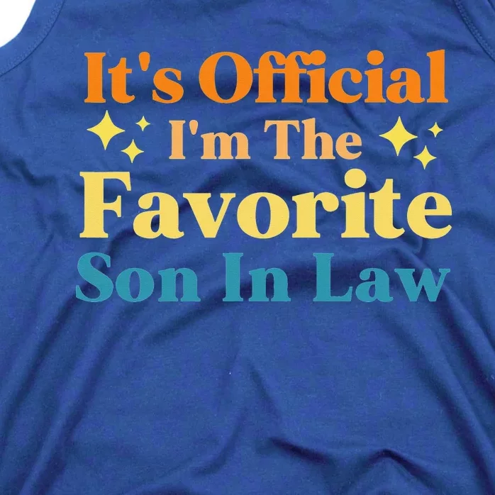 It's I'm The Favorite Son In Law Family Humor Tank Top